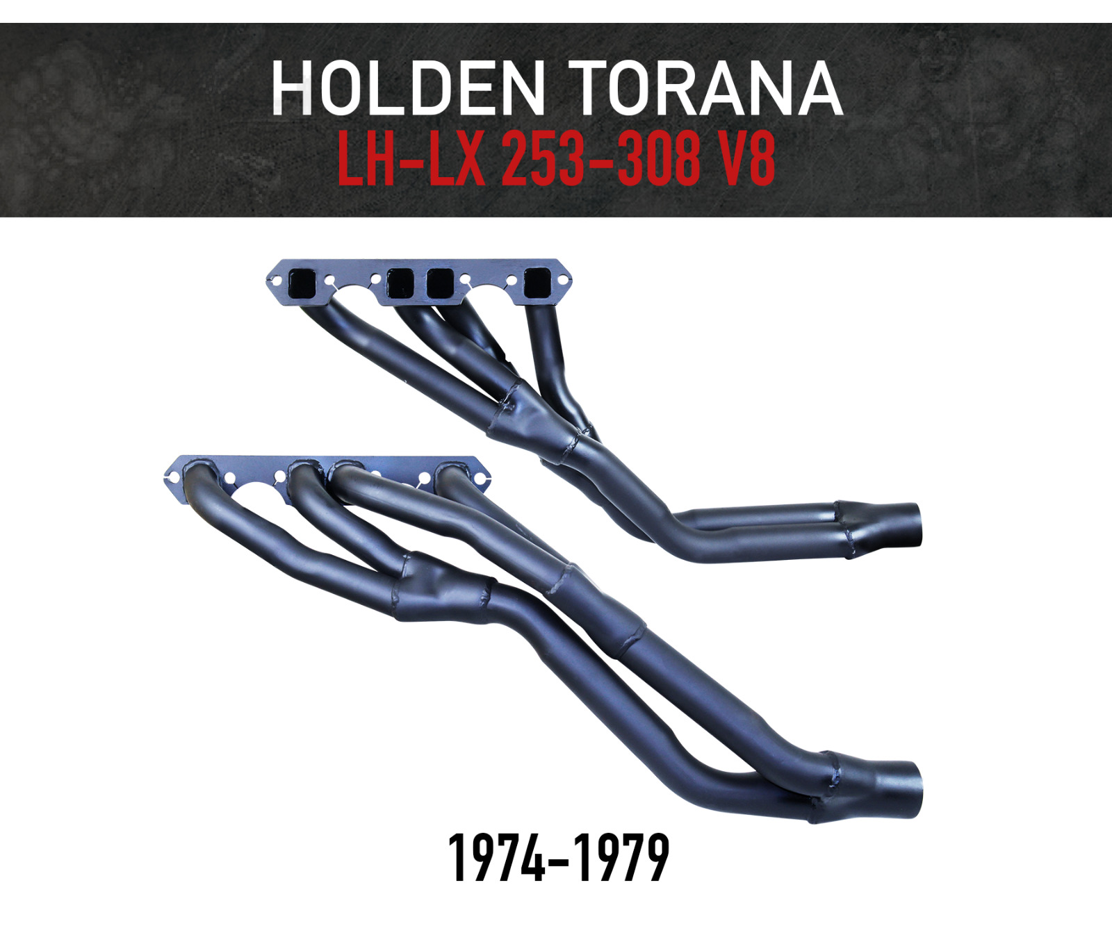 Headers / Extractors for Holden Torana LH-LX (1974-1979) 253-308ci V8