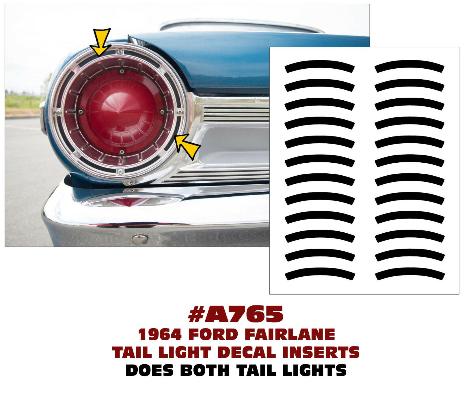 A765 1964 FORD FAIRLANE - TAIL LIGHT INSERT DECALS
