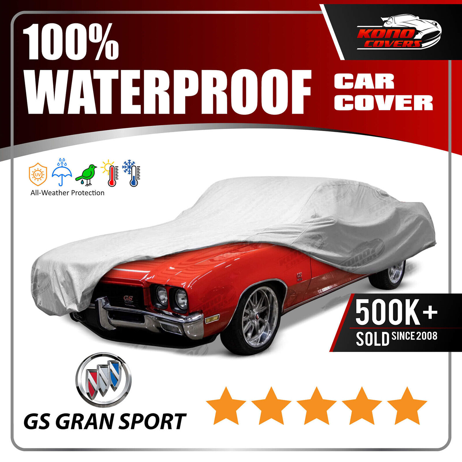 BUICK GS GRAN SPORT 1965-1972 CAR COVER - 100% Waterproof 100% Breathable