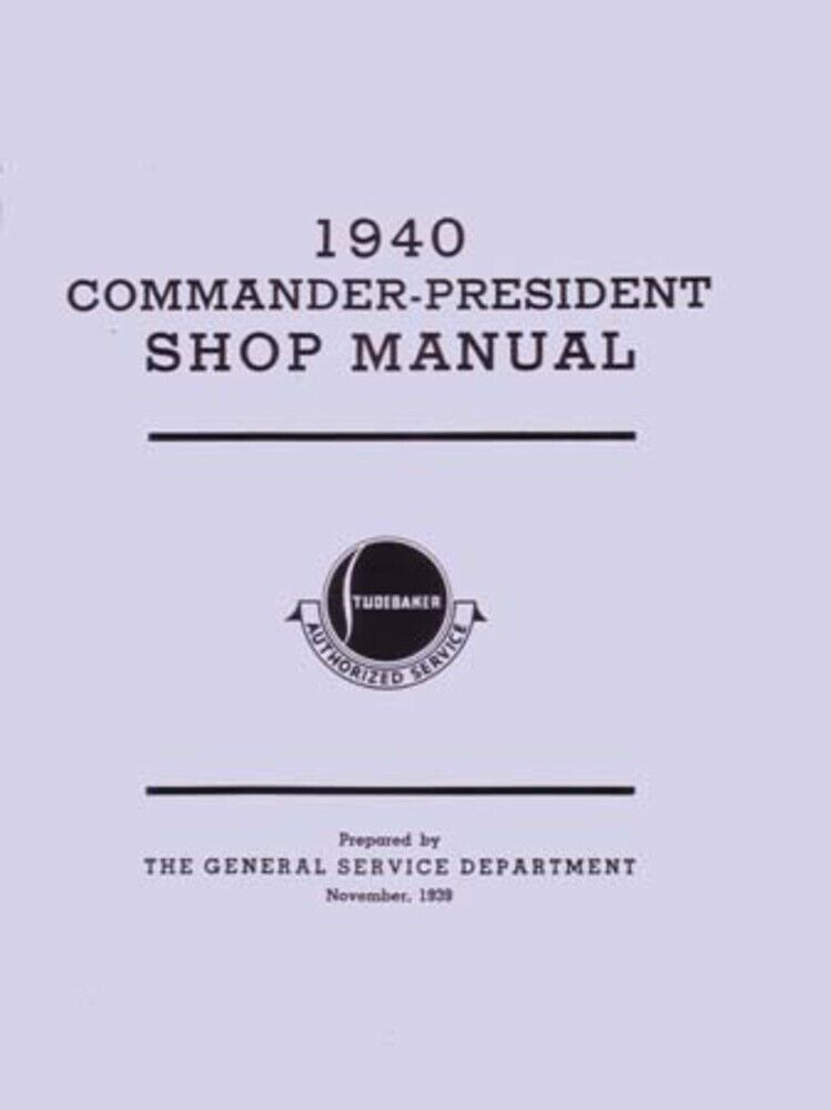 1940 Studebaker Commander President Shop Service Repair Manual Supplement