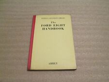 THE FORD EIGHT HANDBOOK OWNERS MANUAL DE LUX ANGLIA picture