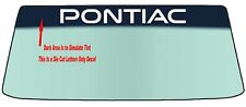 FOR PONTIAC VEHICLE WINDSHIELD BANNER DIE CUT VINYL DECAL -WITH APPLICATION TOOL picture