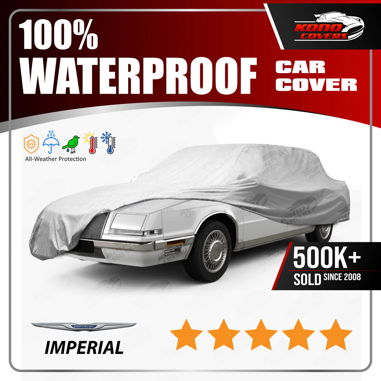 Fits CHRYSLER IMPERIAL CAR COVER - Ultimate Custom-Fit All Weather Protection