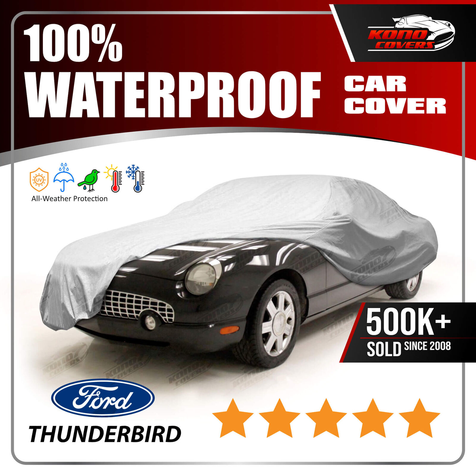 Ford Thunderbird 2002-2005 CAR COVER - 100% Waterproof 100% Breathable