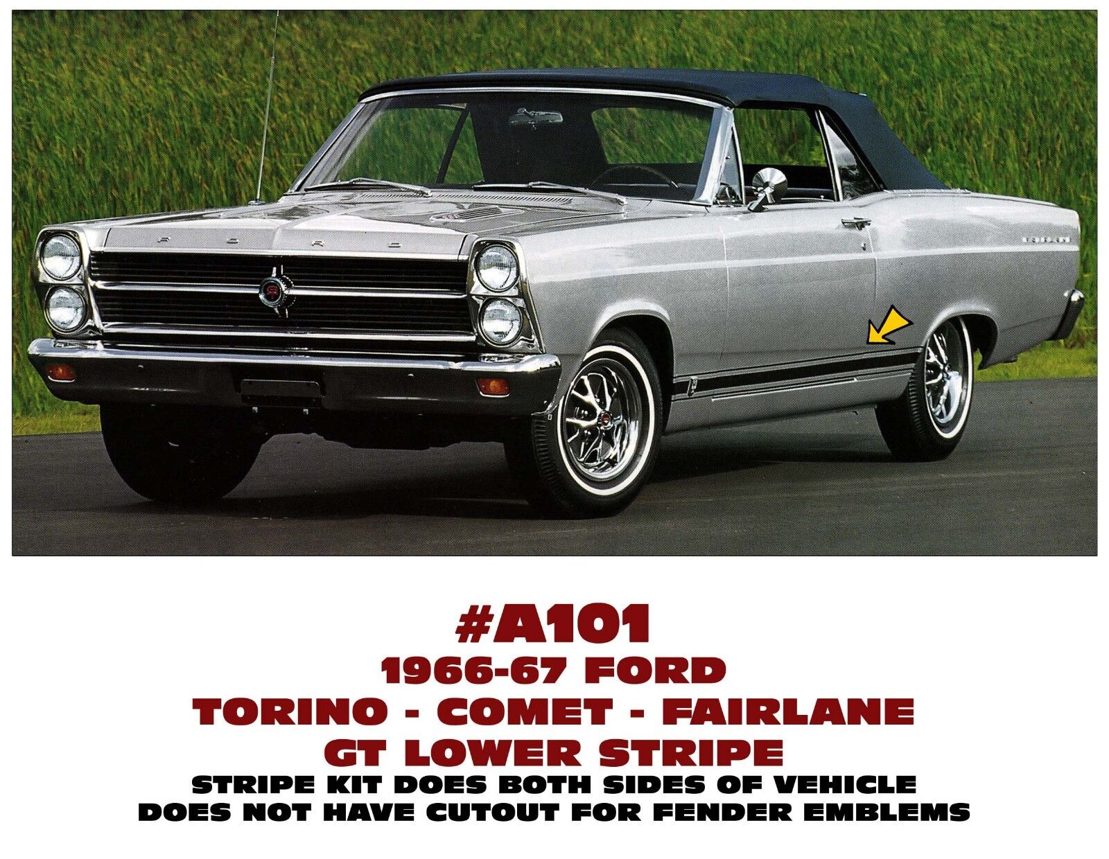 GE-A101 1966 1967 FORD TORINO - COMET - FAIRLANE - GT LOWER SIDE STRIPE DECAL