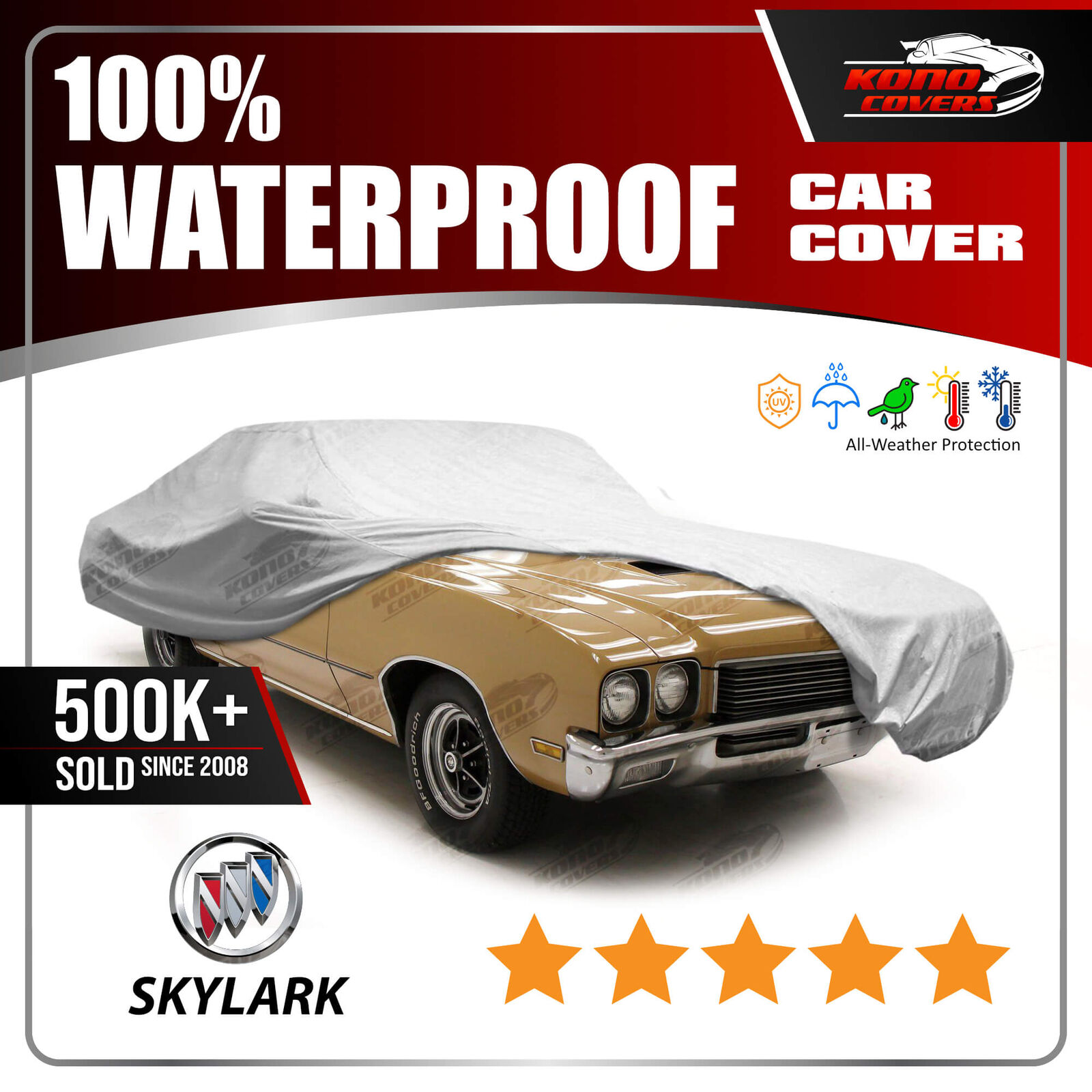 BUICK SKYLARK 2-Door 1964-1972 CAR COVER - 100% Waterproof 100% Breathable