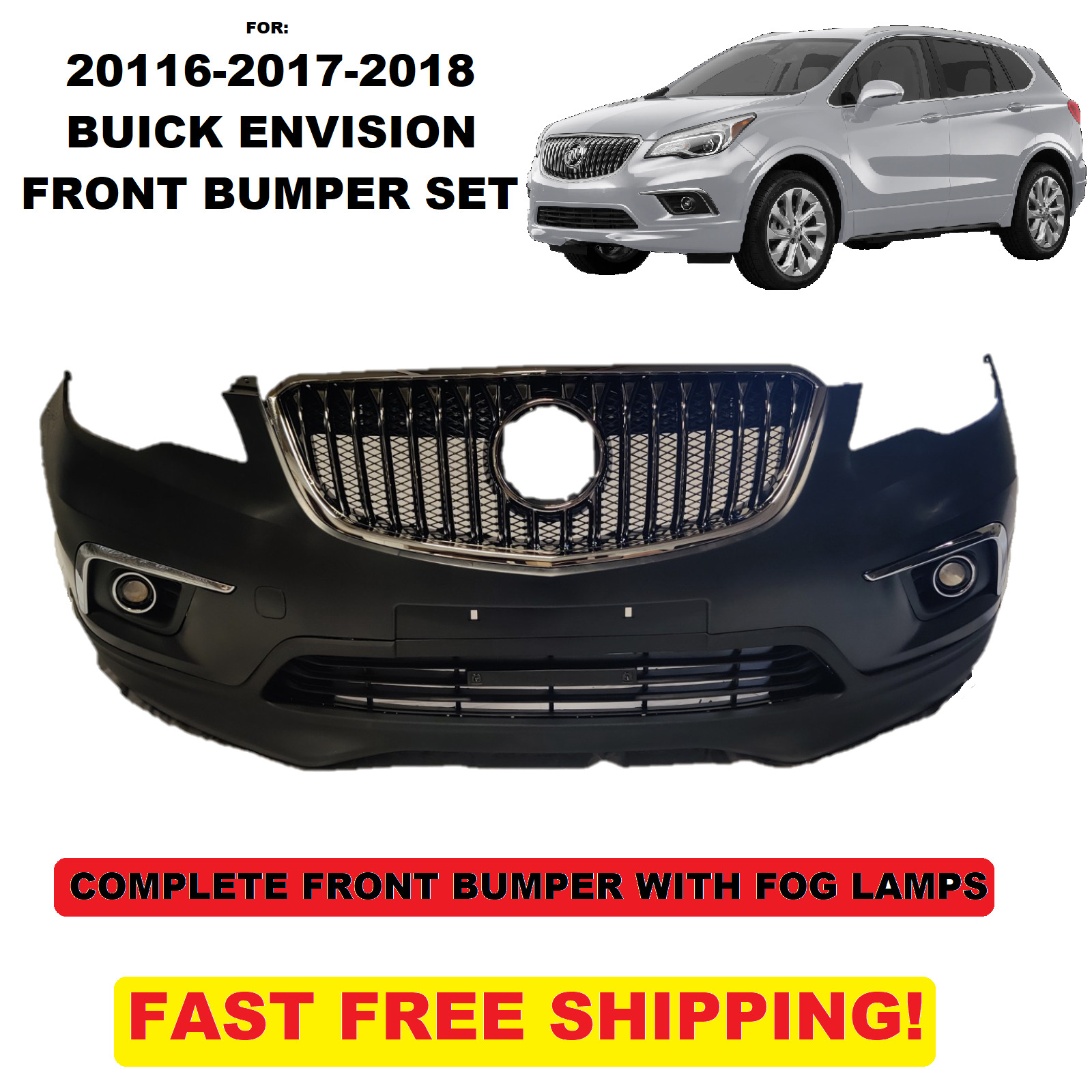 FOR 2016 2017 2018 Buick envision front bumper SET WITH FOG LAMPS & GRILLS