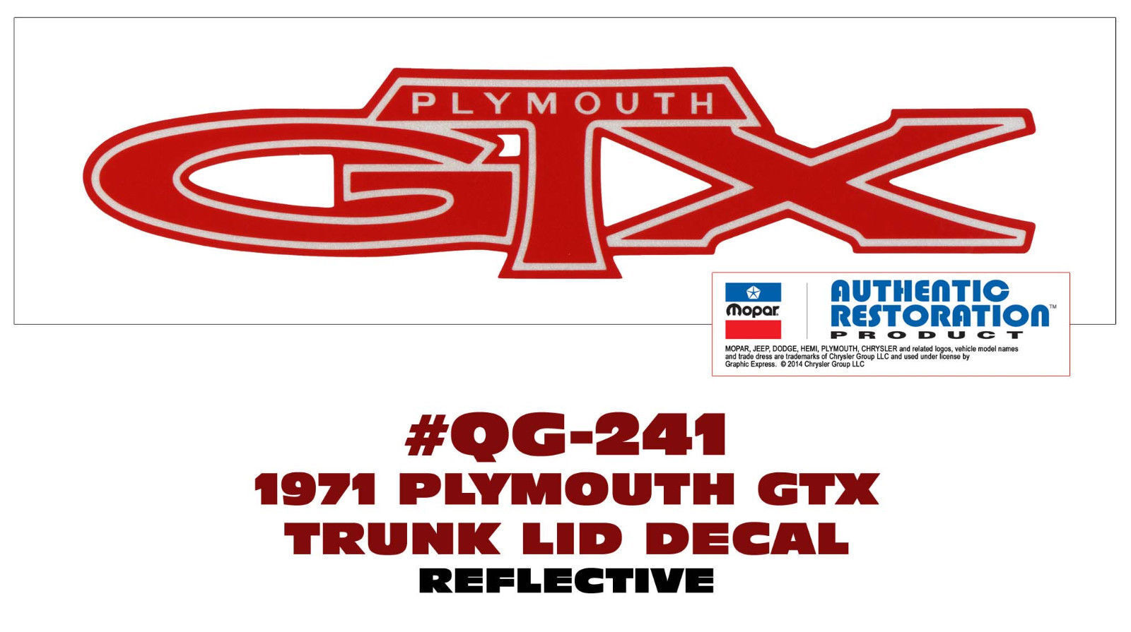GE-QG-241 1971 PLYMOUTH GTX - DECK LID DECAL - ONE DECAL - REFLECTIVE - LICENSED