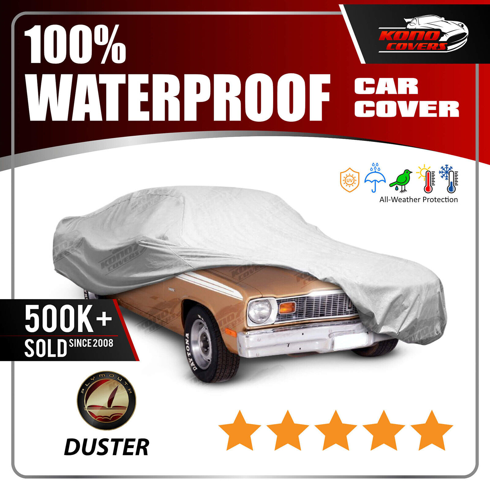 Plymouth Duster 1970-1976 CAR COVER - 100% Waterproof 100% Breathable